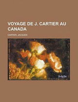 Voyage de J. Cartier Au Canada