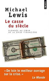 Le Casse du siècle - Plongée au coeur de la crise financière