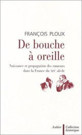 De bouche à oreille : Naissance et propagation des rumeurs dans la France du XIXe siècle