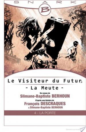 affiche La Porte - Le Visiteur du Futur - La Meute - Épisode 4