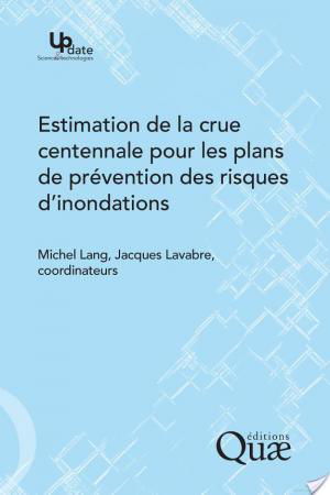 affiche Estimation de la crue centennale pour les plans de prévention des risques d'inondations