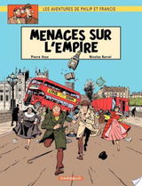 Les aventures de Philip et Francis - Tome 1 - Menaces sur l'Empire