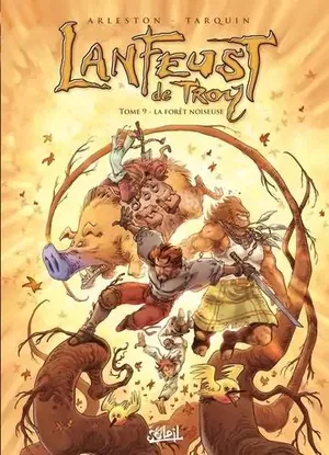 affiche Lanfeust de Troy, Tome 9 - La forêt noiseuse