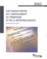 Les grands textes de l'aménagement du territoire et de la décentralisation