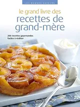 Le grand livre des recettes de grand-mère