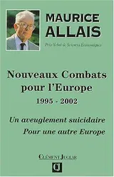 Nouveaux combats pour l'Europe, 1995-2002