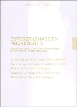 affiche Exposer l'image en mouvement ?