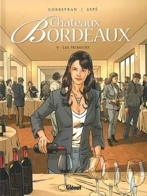 affiche Châteaux Bordeaux Tome 9 - Les Primeurs