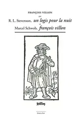 François Villon par Stevenson, Un logis pour la nuit et Marcel Schwob, François