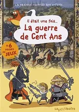 Il était une fois... La guerre de Cent Ans