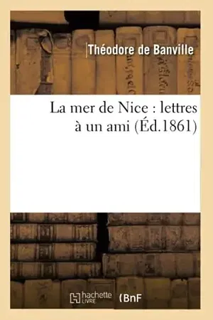 affiche La Mer de Nice: Lettres a Un Ami (Ed.1861)