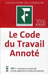 Le Code du travail annoté