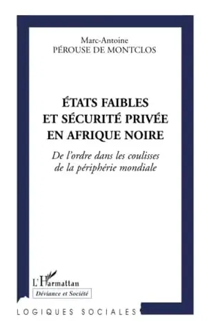 affiche Etats faibles et sécurité privée en Afrique noire