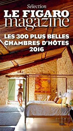 affiche Les 300 plus belles chambres d'hôtes