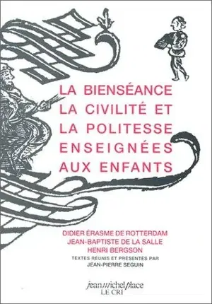 affiche La bienséance, la civilité et la politesse enseignées aux enfants