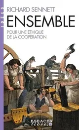 Ensemble. Pour une éthique de la coopération