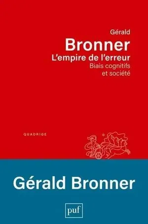 affiche L'empire de l'erreur. Biais cognitifs et société, 2e édition