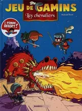 Jeu de gamins Tome 3 : Les chevaliers. Avec le roman tome 1 offert