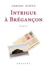 Intrigue à Brégançon. Un enquête de Pénélope