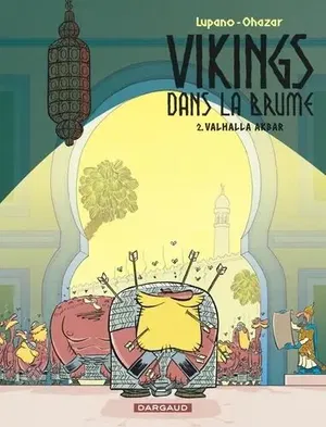 affiche Vikings dans la brume Tome 2 : Valhalla Akbar