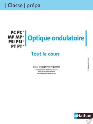 affiche Tout le Cours - Optique ondulatoire - PC MP PSI PT