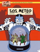 Les Aventures de Philip et Francis - Tome 3 - S.O.S. Météo