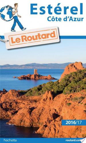 affiche Guide du Routard Estérel (Côte d'Azur) 2016/2017