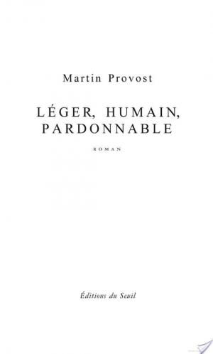 affiche Léger, humain, pardonnable