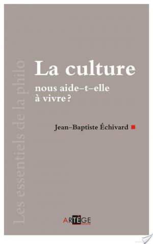 affiche La culture nous aide-t-elle à vivre ?