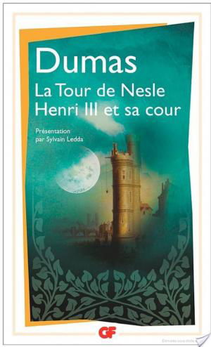 affiche La Tour de Nesle - Henri III et sa cour