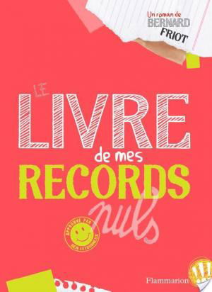 affiche Moi, Ben T1 - Le Livre de mes records nuls