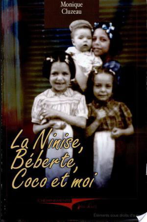 affiche Ninise, Béberte, Coco et moi (La)