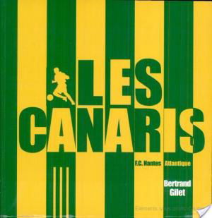 affiche Canaris (les) - Football Club de Nantes-Atlantique