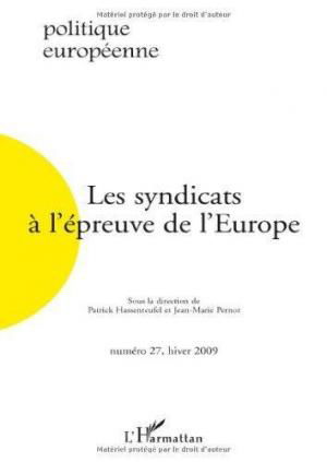 affiche Politique européenne n°27: les syndicats à l'épreuve de l'europe