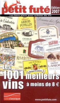 affiche Petit Futé Les 1001 meilleurs vins de France à moins de 8€