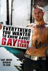 Everything You Wanted to Know About Gay Porn Stars But Were Afraid to Ask